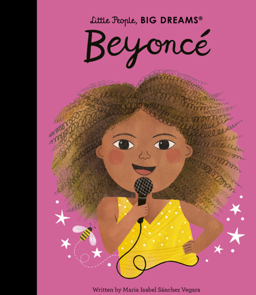 Little People, Big Dreams: Beyonce